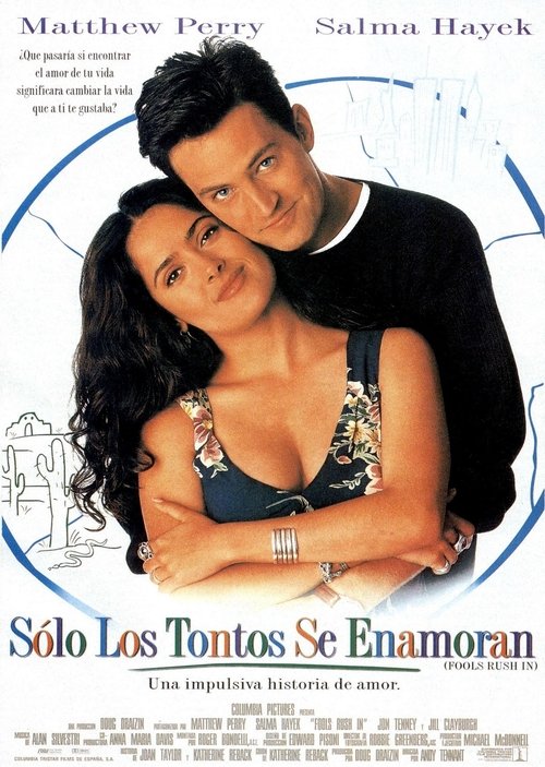 Fools Rush In: Un impulsivo y loco amor