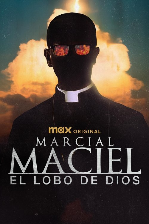 Marcial Maciel: El lobo de Dios